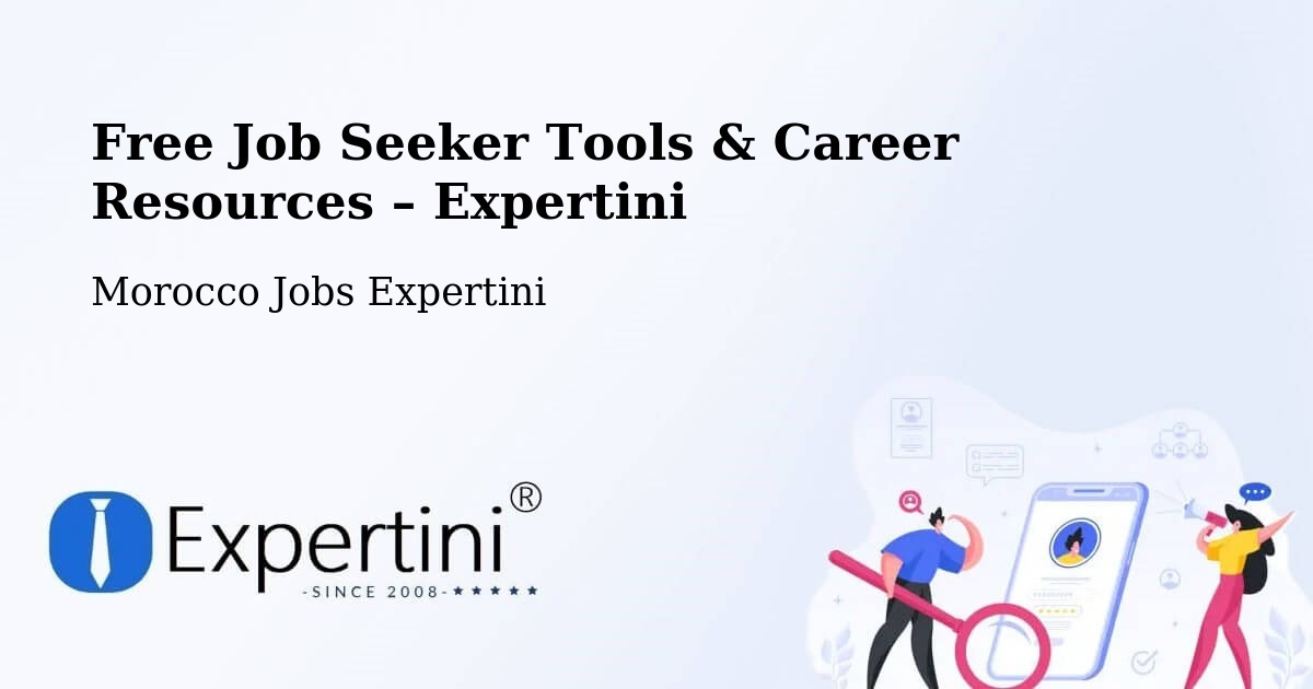 Free Job Seeker Tools & Career Resources – Reggada - Reggada, Morocco Jobs Expertini